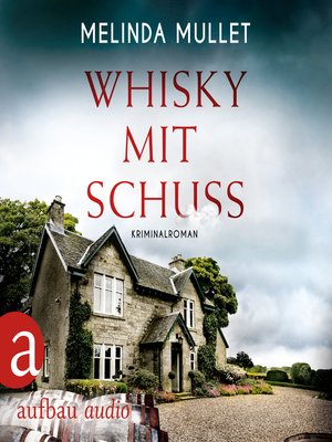 cover image of Whisky mit Schuss--Abigail Logan ermittelt, Band 3